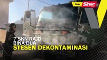 Covid-19: 7 SKN RAJD bina dua stesen dekontaminasi