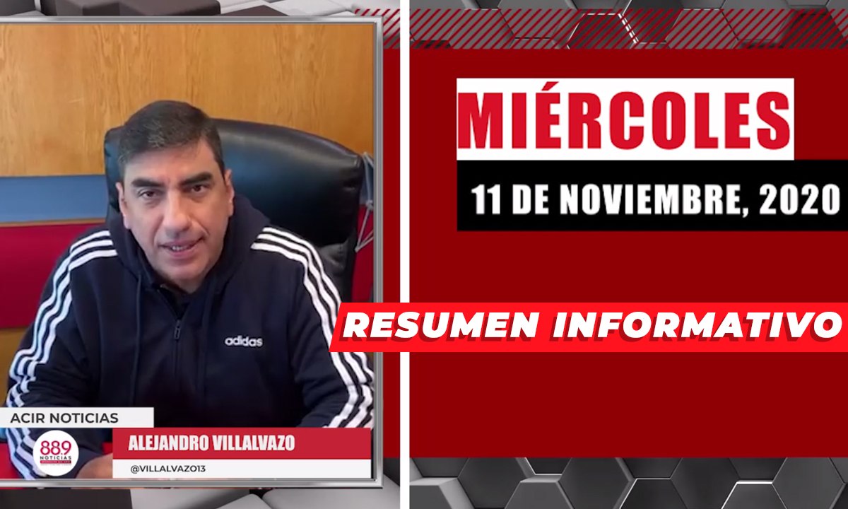 Resumen de noticias miércoles 11 de  noviembre 2020 / Panorama Informativo / 88.9 Noticias