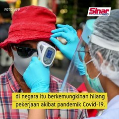 Covid-19: Kira-Kira 8.4 juta dijangka hilang pekerjaan di Thailand