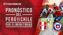 PERÚ VS CHILE: PRONÓSTICO DEL PARTIDO POR LA TERCERA FECHA DE ELIMINATORIAS QATAR 2022 EN SANTIAGO