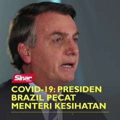 Covid-19: Presiden Brazil pecat Menteri Kesihatan