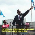 Covid-19: Presiden Malawi potong gaji 3 bulan