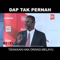 DAP tak pernah tidakkan hak orang Melayu