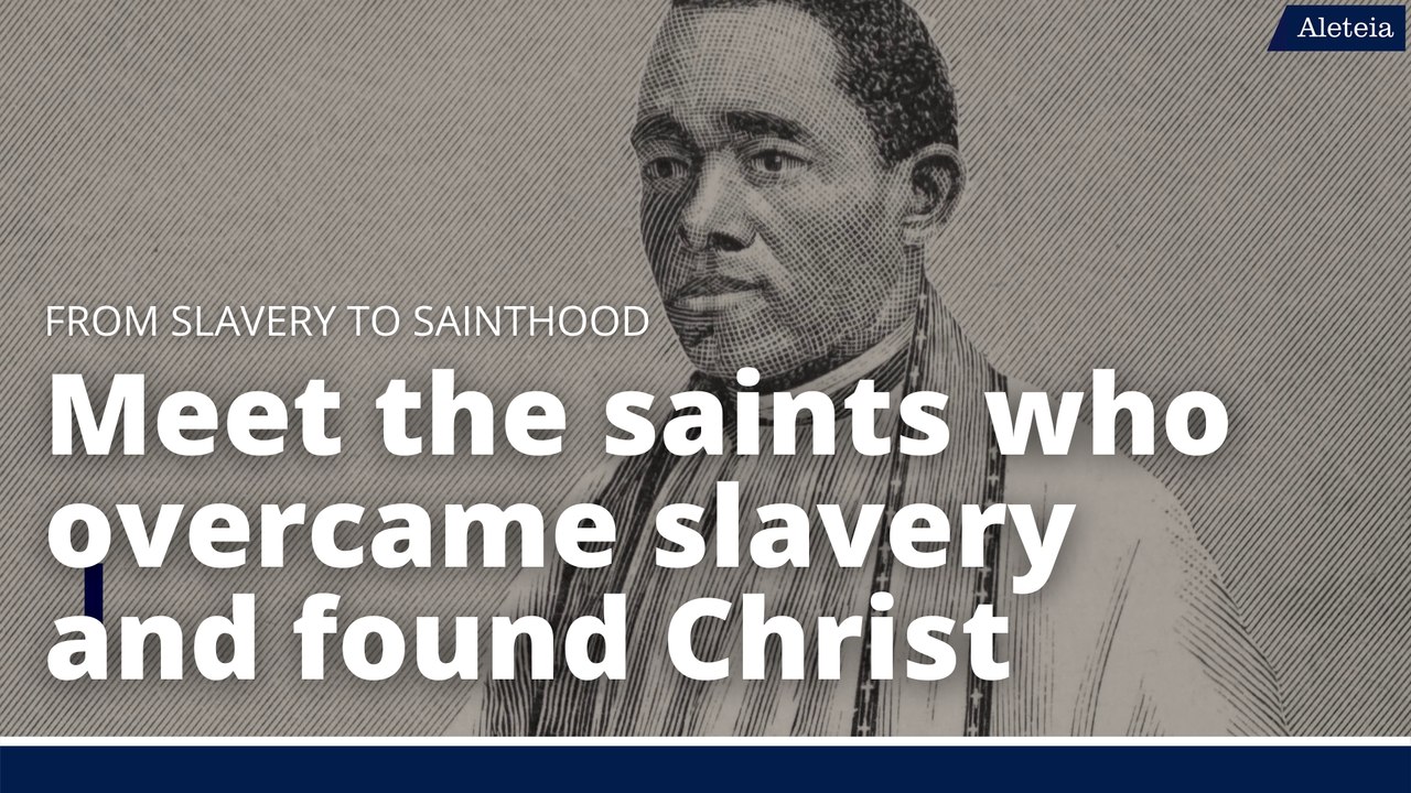 From Slavery to Sainthood: Meet Saints Who Overcame Slavery and Found Christ