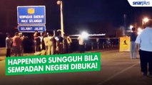 Detik bersejarah pembukaan semula penutupan sempadan negeri