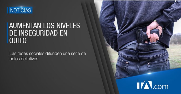 Aumentan nos niveles de inseguridad en la capital de Ecuador