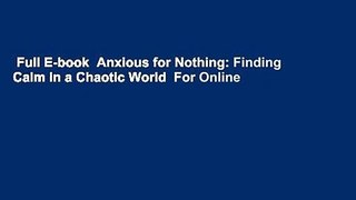 Full E-book  Anxious for Nothing: Finding Calm in a Chaotic World  For Online