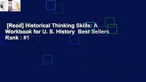 [Read] Historical Thinking Skills: A Workbook for U. S. History  Best Sellers Rank : #1