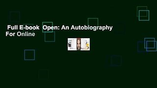 Full E-book  Open: An Autobiography  For Online