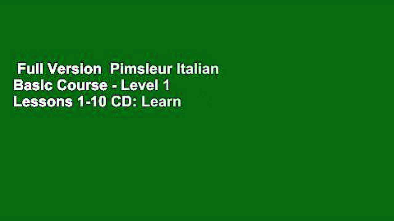 Full Version  Pimsleur Italian Basic Course - Level 1 Lessons 1-10 CD: Learn to Speak and