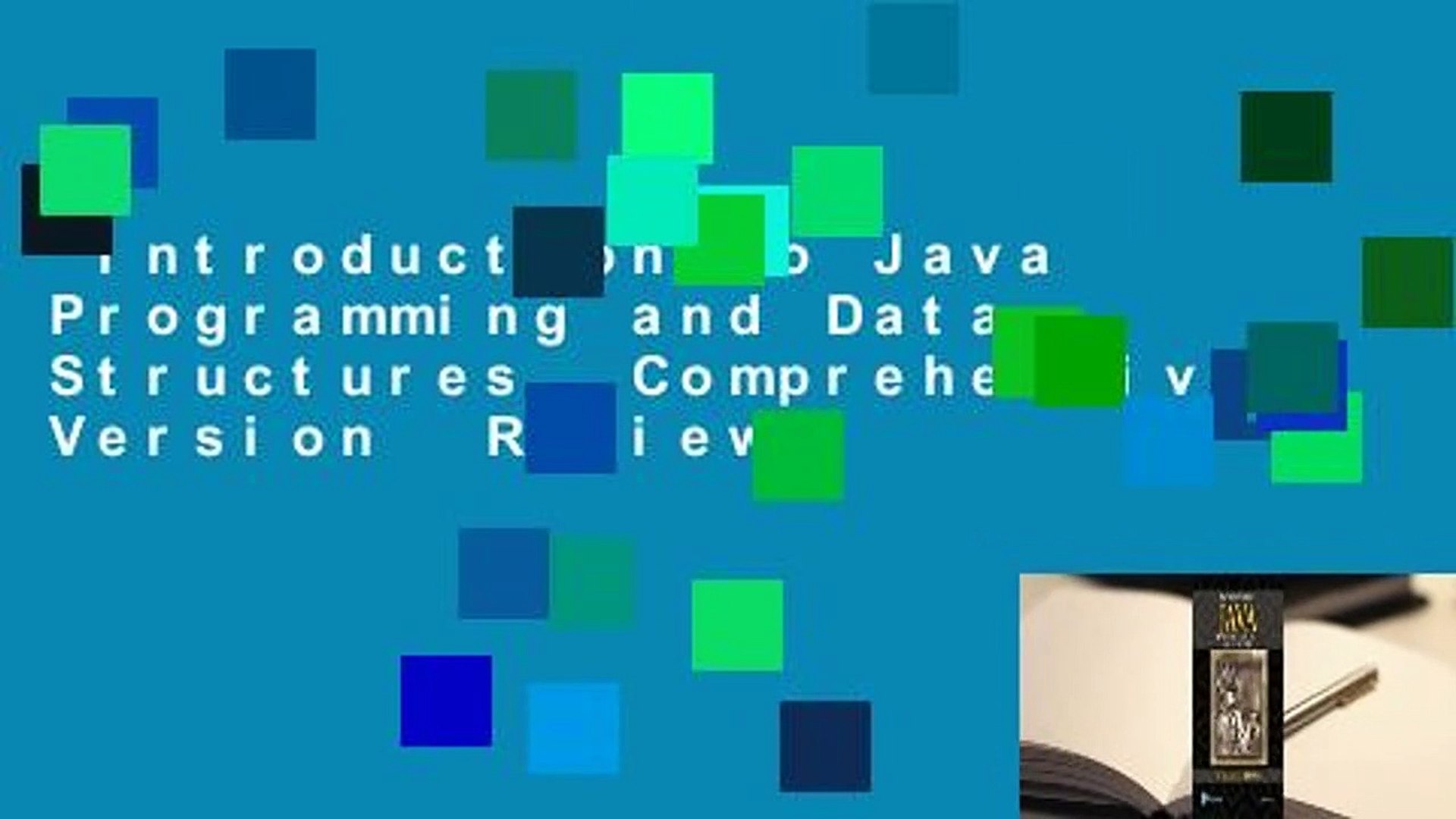Introduction to Java Programming and Data Structures, Comprehensive Version  Review