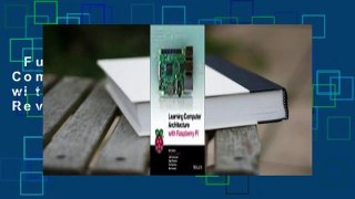 Full Version  Learning Computer Architecture with Raspberry Pi  Review