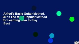 Alfred's Basic Guitar Method, Bk 1: The Most Popular Method for Learning How to Play  Best