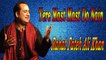 Tere Mast Mast Do Nain | Rahat Fateh Ali Khan | Unplugged Version | Live