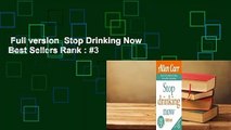 Full version  Stop Drinking Now  Best Sellers Rank : #3