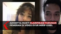 Adhietya Mukti Klarifikasi Tuduhan Pemeran di Video Syur Mirip Gisel