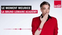 La Bruno Le Maire Academy - Le Moment Meurice