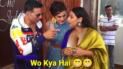Akshay Kumar,Tapsee Pannu,Vidhya Balan Ready For Shooting Funny Moment
