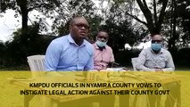 KMPDU officials in Nyamira vow to instigate legal action against their county govt.