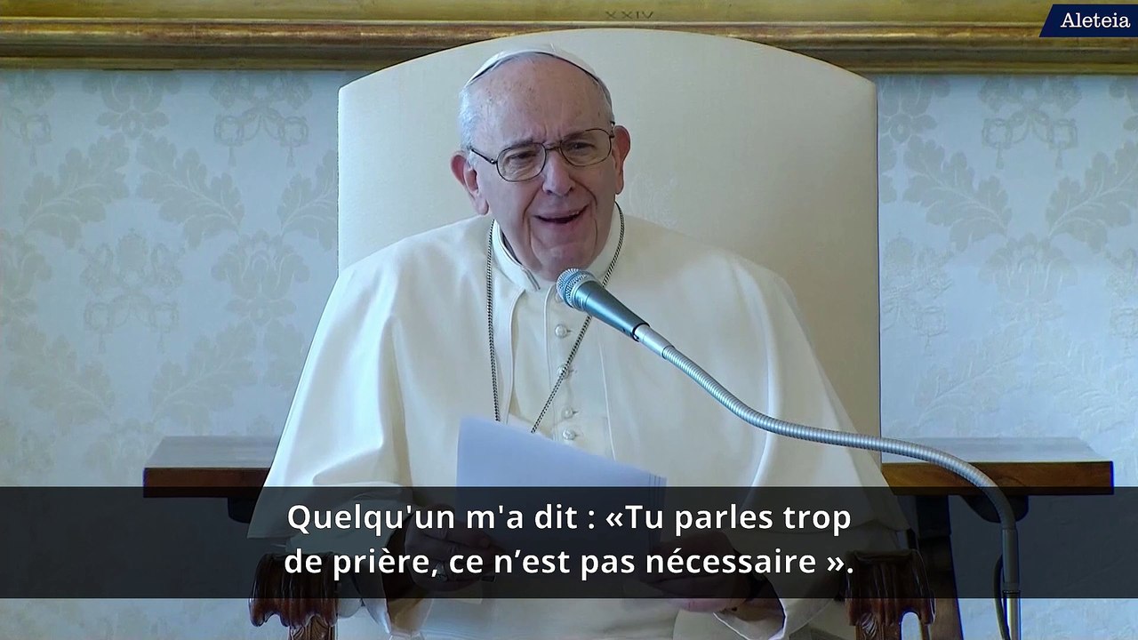 "Si nous ne prions pas, nous n'aurons pas la force d'avancer dans la vie" pape François