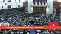 Speaker threatens to call cops on DAP MP, issues 5-day suspension