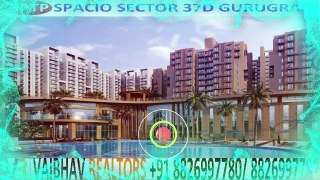 Bptp Spacio  Buy Sell 2,3,4 BHK In Sector 37D Gurgaon Haryana Call +91 8826997780