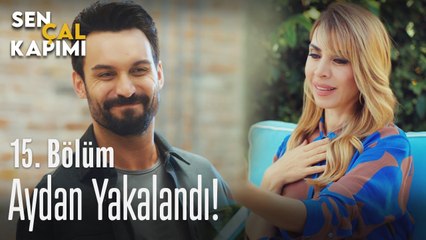 Aydan yakalandı! - Sen Çal Kapımı 15. Bölüm