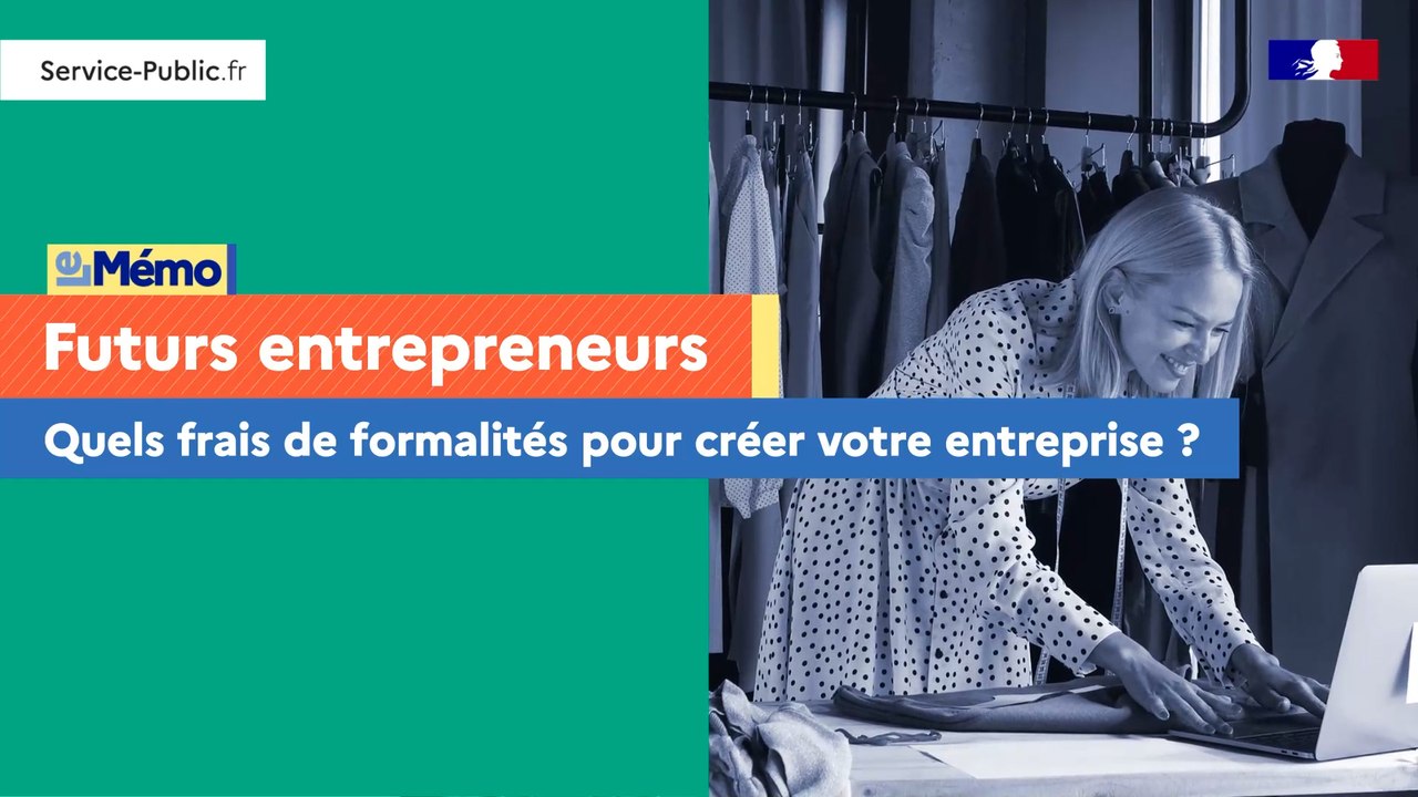 Futurs entrepreneurs, les frais de formalités pour créer votre entreprise