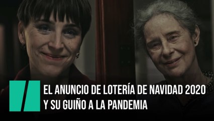 El anuncio de Lotería de Navidad 2020 y su clara referencia a la pandemia