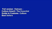 Full version  Vietnam - Culture Smart!: The Essential Guide to Customs  Culture  Best Sellers