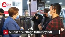 Meral Akşener'in yurttaş ile türkü söylediği anlar kamerada