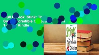Full E-book  Stink: The Super-Incredible Collection: Books 1-3  For Kindle