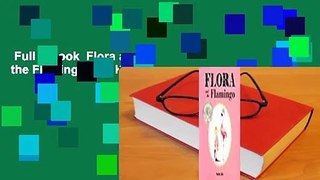 Full E-book  Flora and the Flamingo  For Kindle