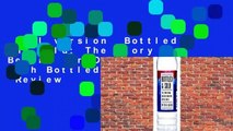 Full version  Bottled and Sold: The Story Behind Our Obsession with Bottled Water  Review
