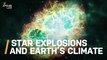 Violent Star Explosions Light-Years Away May Have Disrupted Earth’s Climate