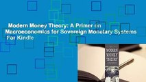 Modern Money Theory: A Primer on Macroeconomics for Sovereign Monetary Systems  For Kindle