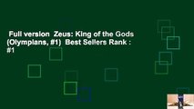 Full version  Zeus: King of the Gods (Olympians, #1)  Best Sellers Rank : #1
