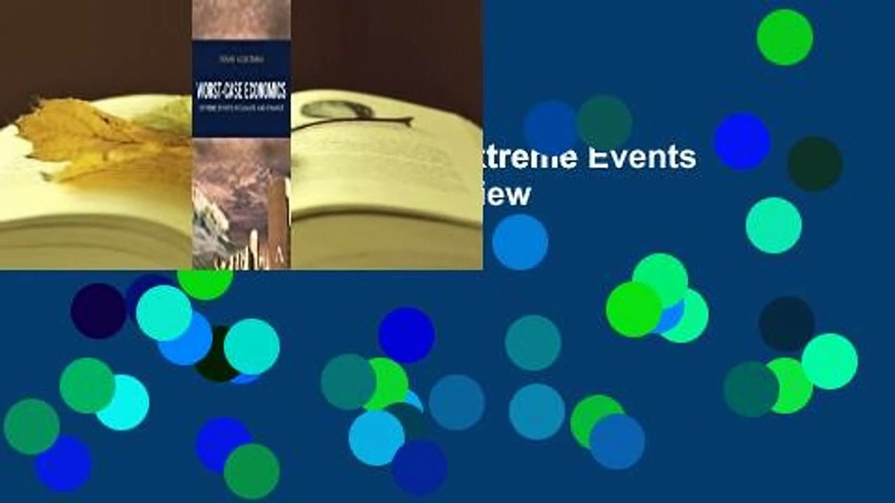 Worst-Case Economics: Extreme Events in Climate and Finance  Review