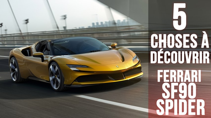 Ferrari SF90 Spider, 5 choses à savoir sur le...