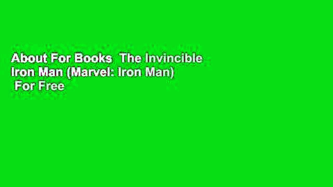 About For Books  The Invincible Iron Man (Marvel: Iron Man)  For Free