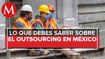 ¿Por qué el outsourcing afecta a los trabajadores? La STPS lo explica