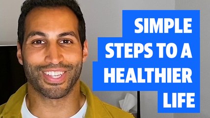 Simple steps to a healthier life