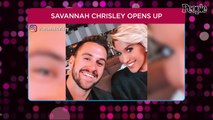 Savannah Chrisley Gives Update on 'Unique' Relationship with Ex Nic Kerdiles: 'We Still Talk'