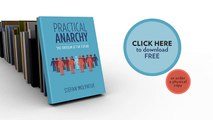 Practical Anarchy: The Freedom of the Future - A Free Book by Stefan Molyneux of Freedomain