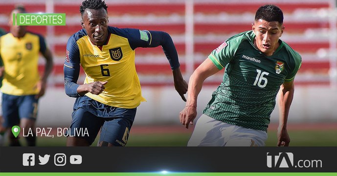 Ecuador le gana a Bolivia y se queda con los tres puntos de la tercera fecha -Teleamazonas