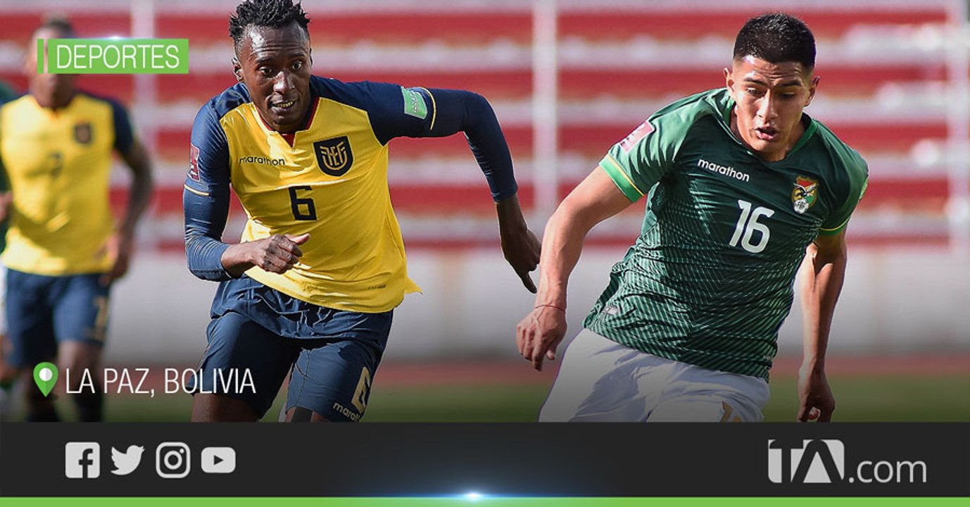 Ecuador le gana a Bolivia y se queda con los tres puntos de la tercera fecha -Teleamazonas