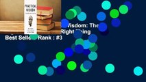 Full version  Practical Wisdom: The Right Way To Do the Right Thing  Best Sellers Rank : #3