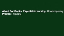 About For Books  Psychiatric Nursing: Contemporary Practice  Review