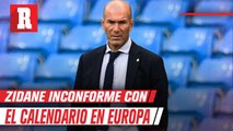 Zinedine Zidane se quejó de exceso de partidos que afrontan los futbolistas