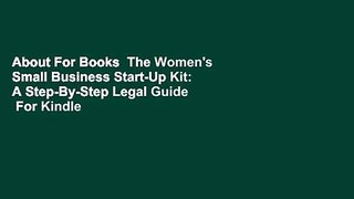 About For Books  The Women's Small Business Start-Up Kit: A Step-By-Step Legal Guide  For Kindle